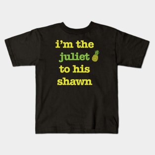 Juliet to his Shawn Kids T-Shirt